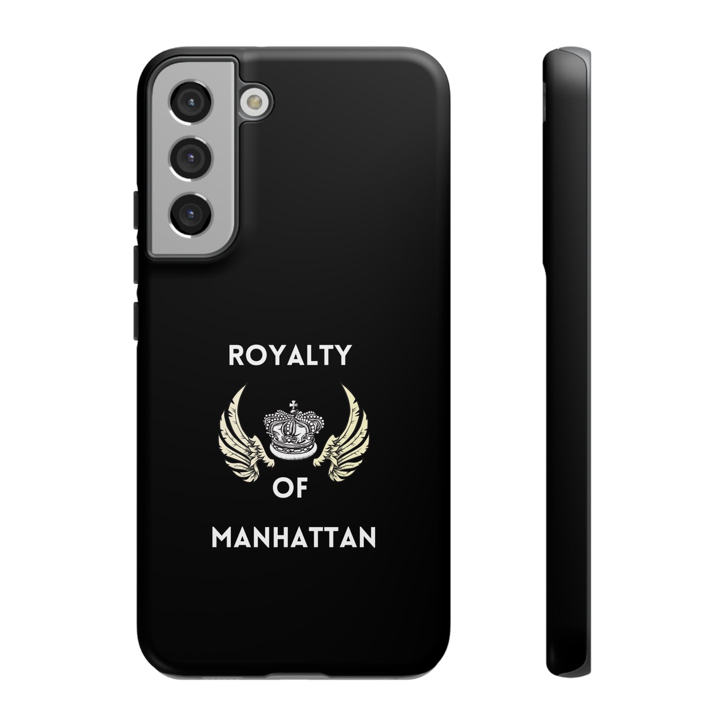 ROYALTY OF MANHATTAN -Tough Phone Cases - Fits Most Phone Sizes!! (BLACK)