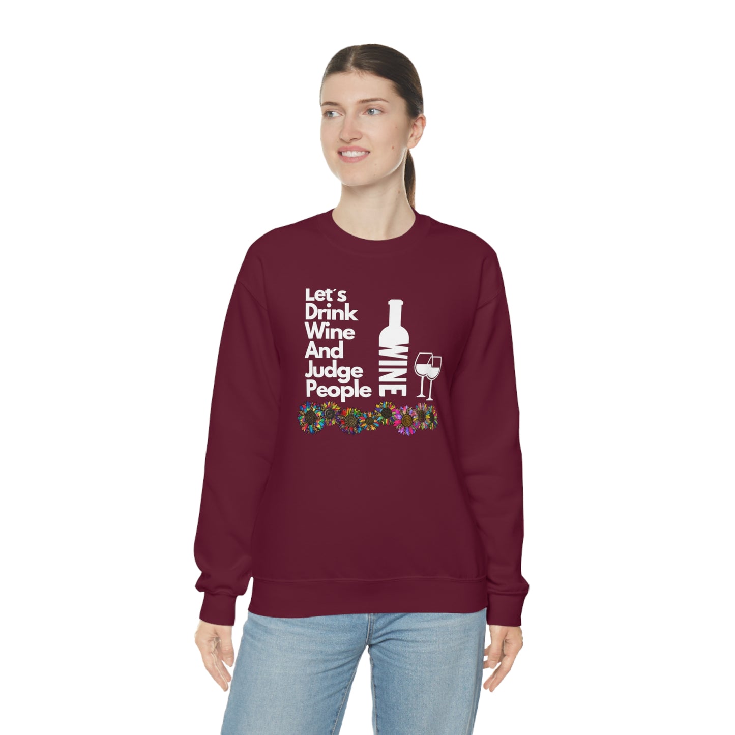 LETS DRINK WINE AND JUDGE- Unisex Heavy Blend Crewneck Sweatshirt (VARIETY OF COLORS) "Great Pick For Fall"