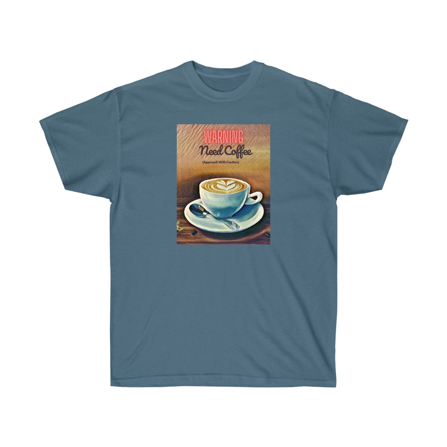 WARNING NEED COFFEE - T Shirt (variety Of Colors) “Witty T-Shirt Dripping With Sarcasm & Streetwear Energy”