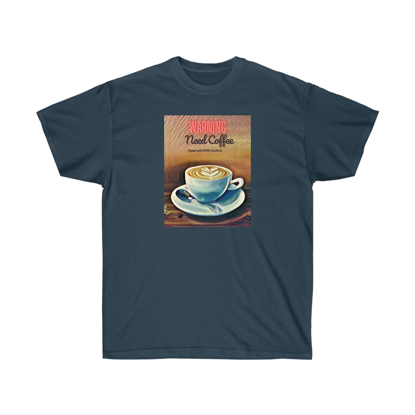 WARNING NEED COFFEE - T Shirt (variety Of Colors) “Witty T-Shirt Dripping With Sarcasm & Streetwear Energy”