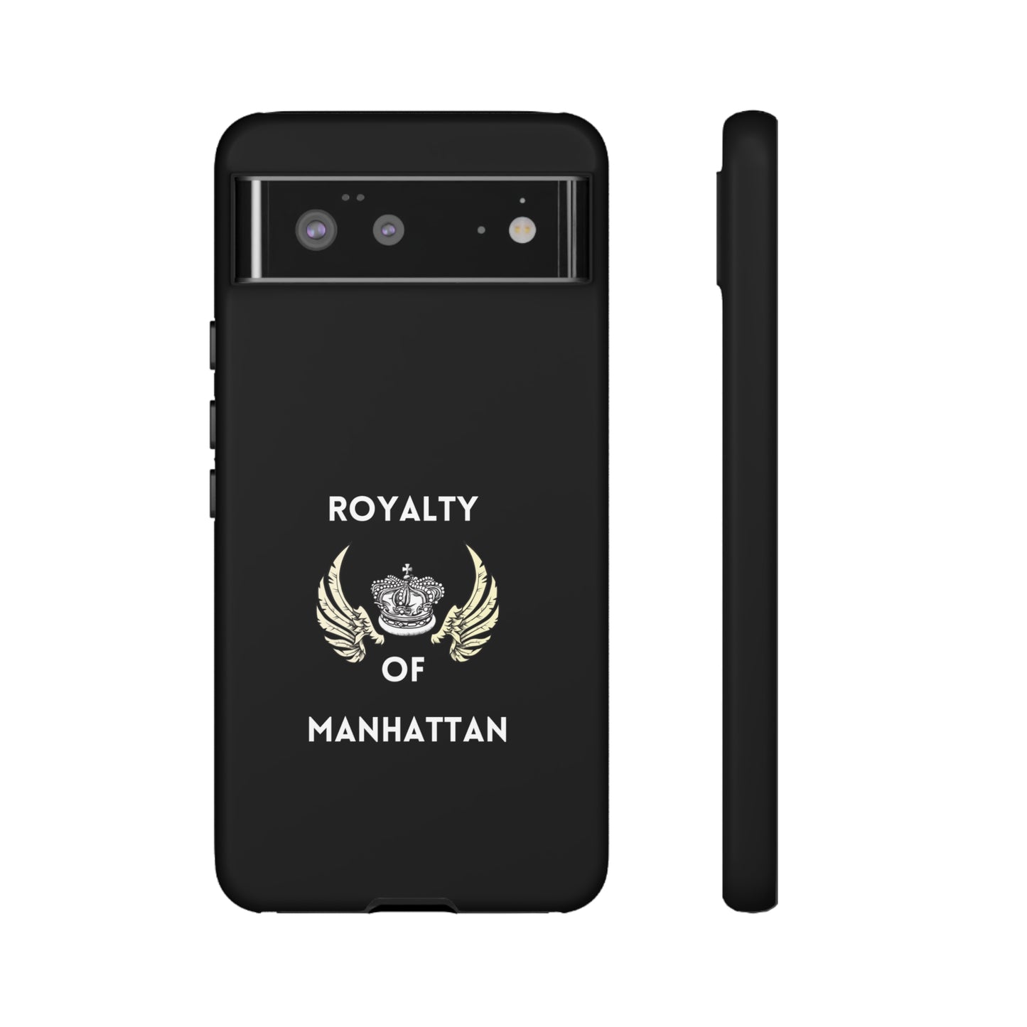 ROYALTY OF MANHATTAN -Tough Phone Cases - Fits Most Phone Sizes!! (BLACK)