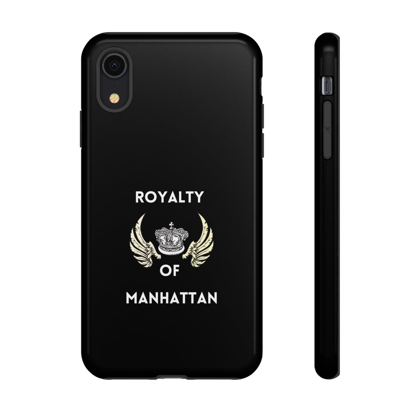 ROYALTY OF MANHATTAN -Tough Phone Cases - Fits Most Phone Sizes!! (BLACK)