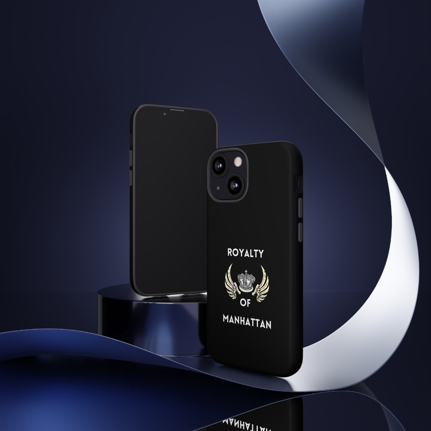ROYALTY OF MANHATTAN -Tough Phone Cases - Fits Most Phone Sizes!! (BLACK)
