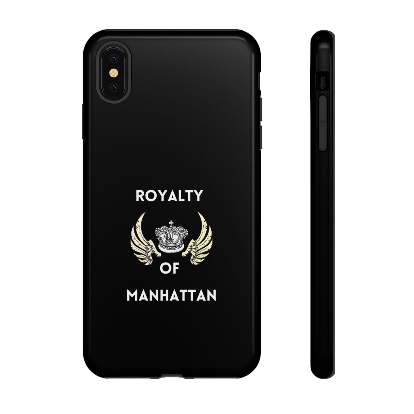 ROYALTY OF MANHATTAN -Tough Phone Cases - Fits Most Phone Sizes!! (BLACK)
