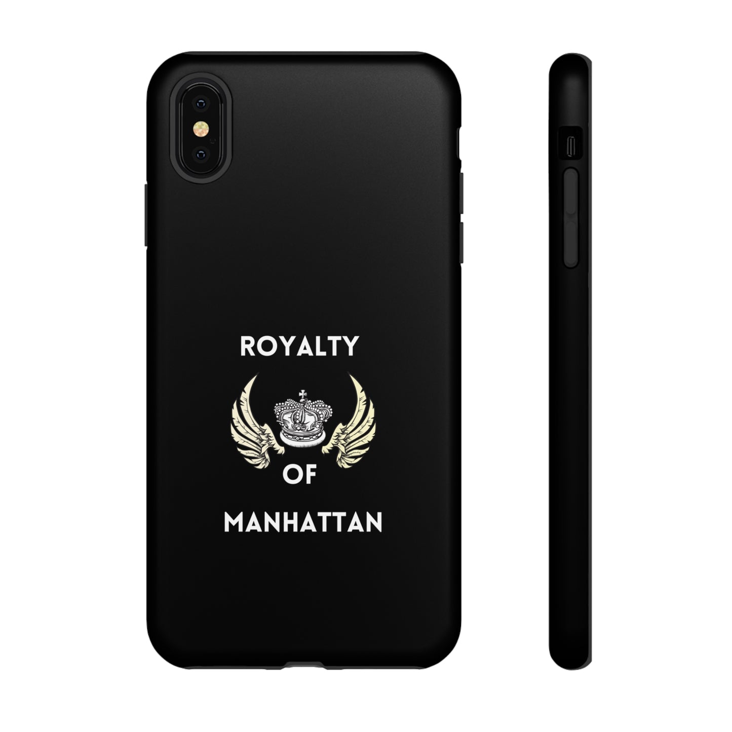 ROYALTY OF MANHATTAN -Tough Phone Cases - Fits Most Phone Sizes!! (BLACK)