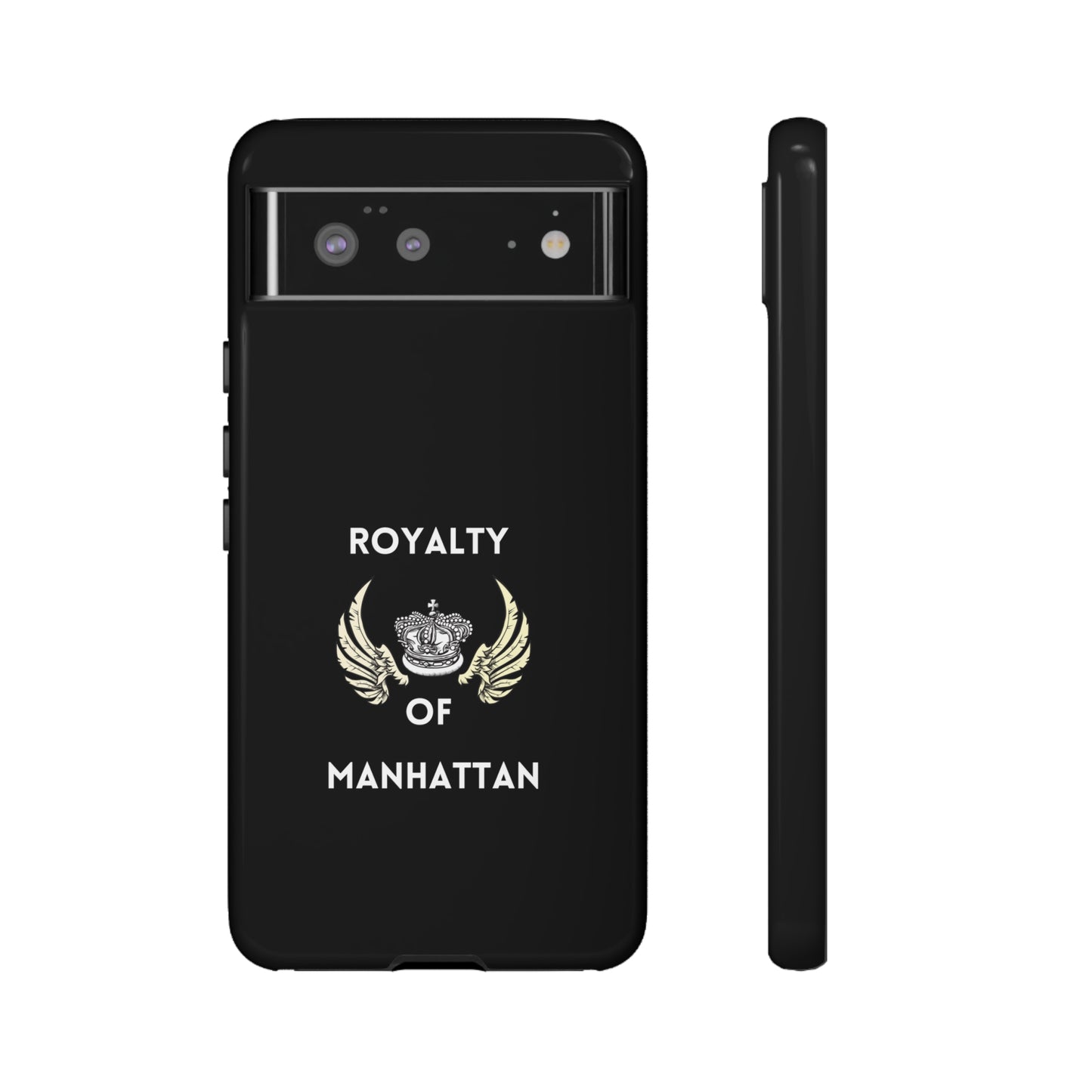 ROYALTY OF MANHATTAN -Tough Phone Cases - Fits Most Phone Sizes!! (BLACK)