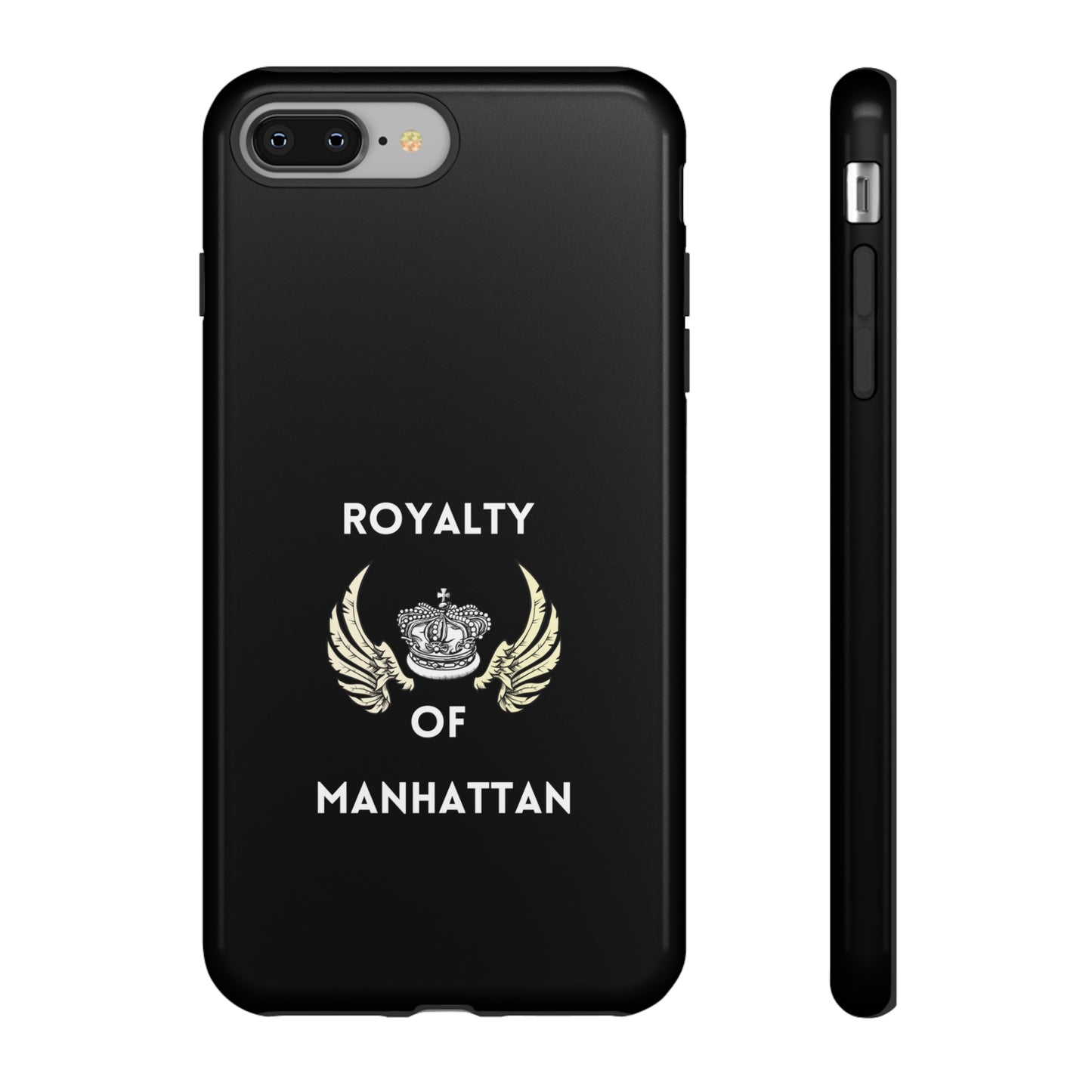 ROYALTY OF MANHATTAN -Tough Phone Cases - Fits Most Phone Sizes!! (BLACK)