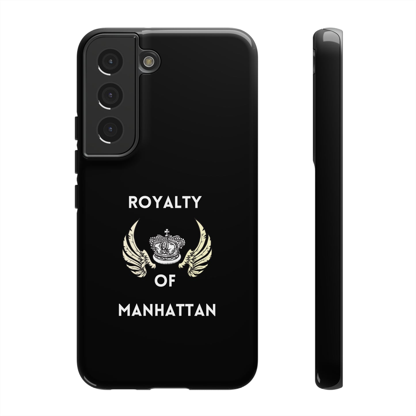 ROYALTY OF MANHATTAN -Tough Phone Cases - Fits Most Phone Sizes!! (BLACK)