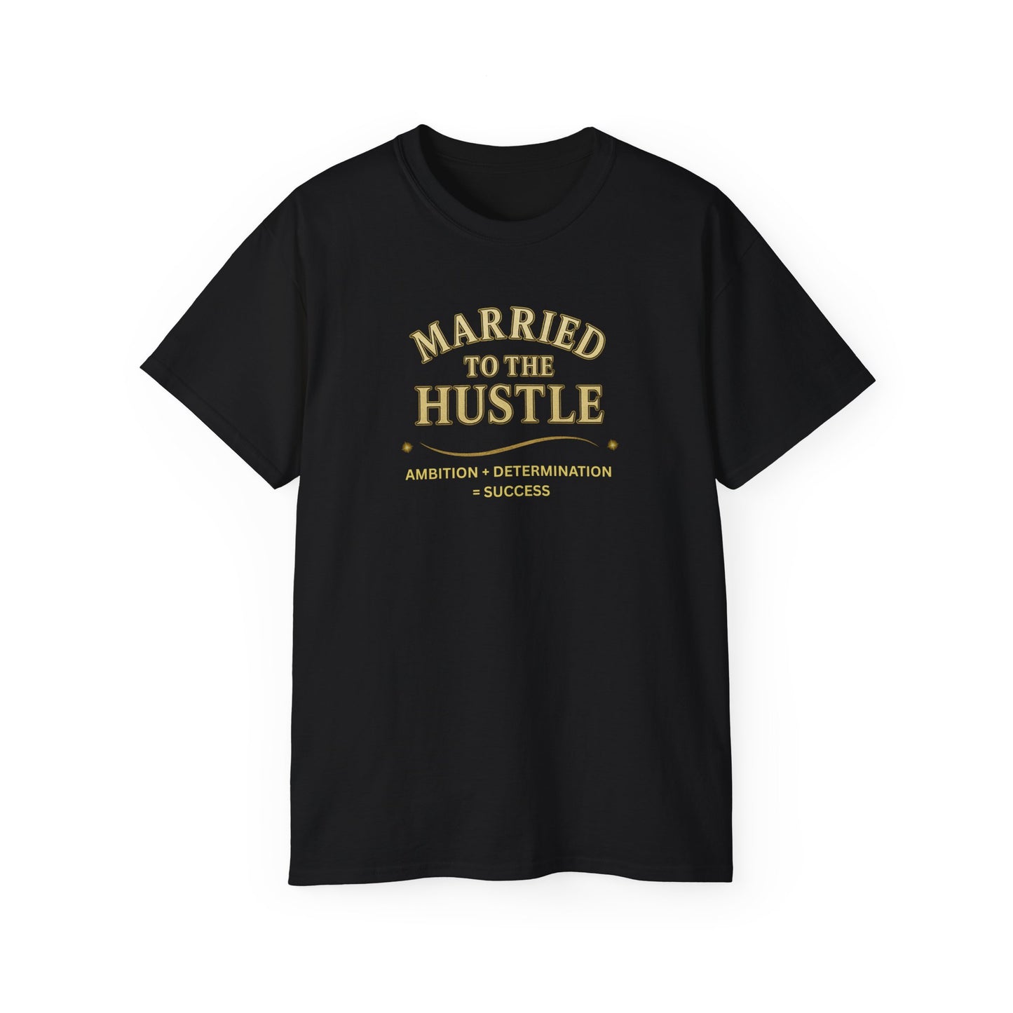 MARRIED TO THE HUSTLE- T Shirt (Variety Of Dark Colors) "Committed To The Grind"
