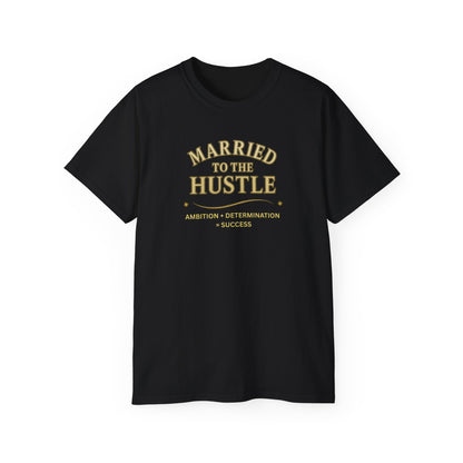 MARRIED TO THE HUSTLE- T Shirt (Variety Of Dark Colors) "Committed To The Grind"