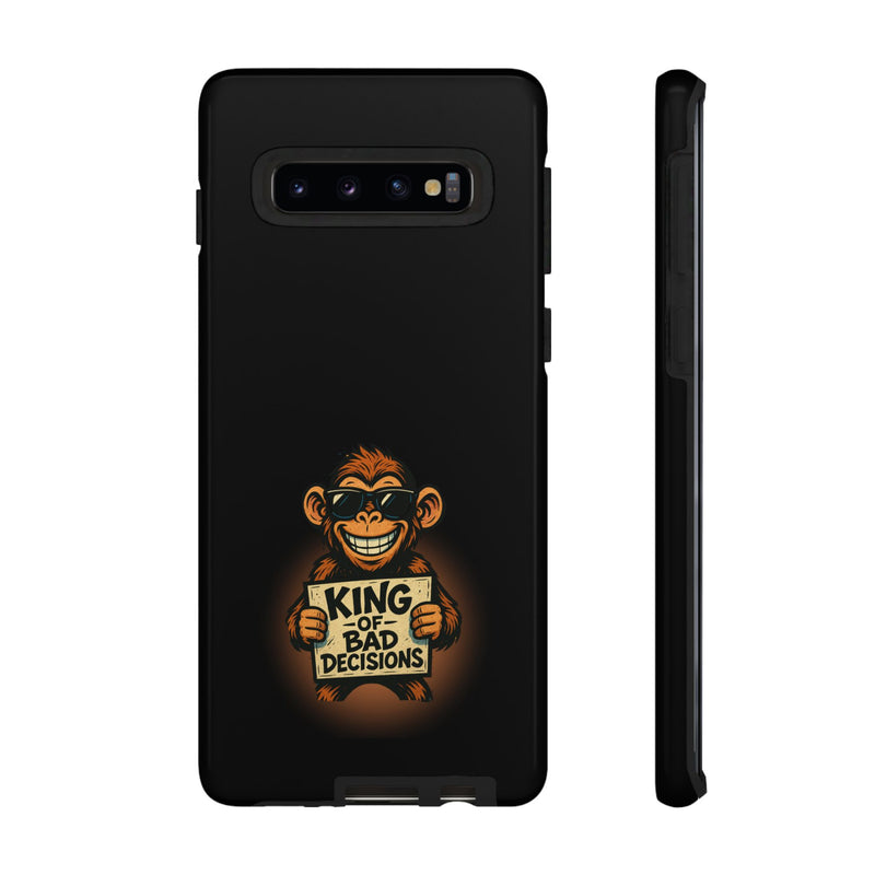 King of Bad Decisions-Tough Phone Cases - Fits Most Phone Sizes!! (BLACK)