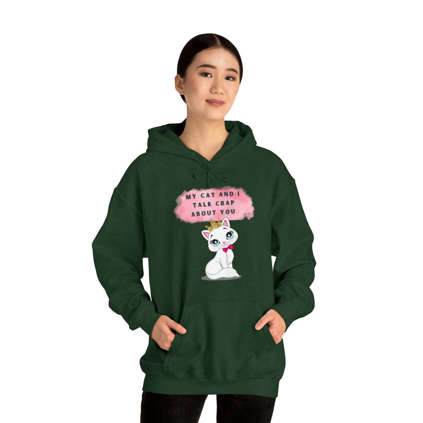 MY CAT AND I TALK CRAP ABOUT YOU- Unisex Heavy Blend Hooded Sweatshirt (VARIETY OF COLORS)  “Meow or Never Hoodie — Funny Cat Lover Streetwear”