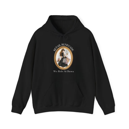 RETAIL RENEGADE-WE RIDE AT DAWN- Unisex Heavy Blend Hooded Sweatshirt (Dark Colors) "Shopping Has No Rules""