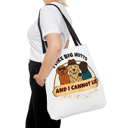 "I LIKE BIG MUTTS AND I CANNOT LIE"- AOP Tote Bag "Dog Lovers Speaking Their Truth"