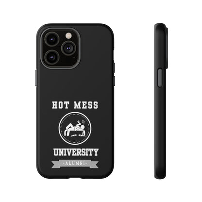 HOT MESS UNIVERSITY -Tough Phone Cases - Fits Most Phone Sizes!! (BLACK) "A+ In Phone Etiquette"