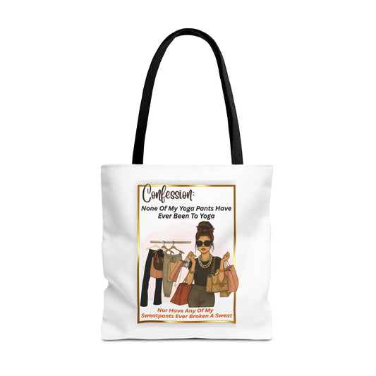 "CONFESSION: "NONE OF MY YOGA PANTS HAVE EVER BEEN TO YOGA, NOR HAVE ANY OF MY SWEATPANTS BROKE A SWEAT"- AOP Tote Bag "Yoga Is Not Everyone's Jam"
