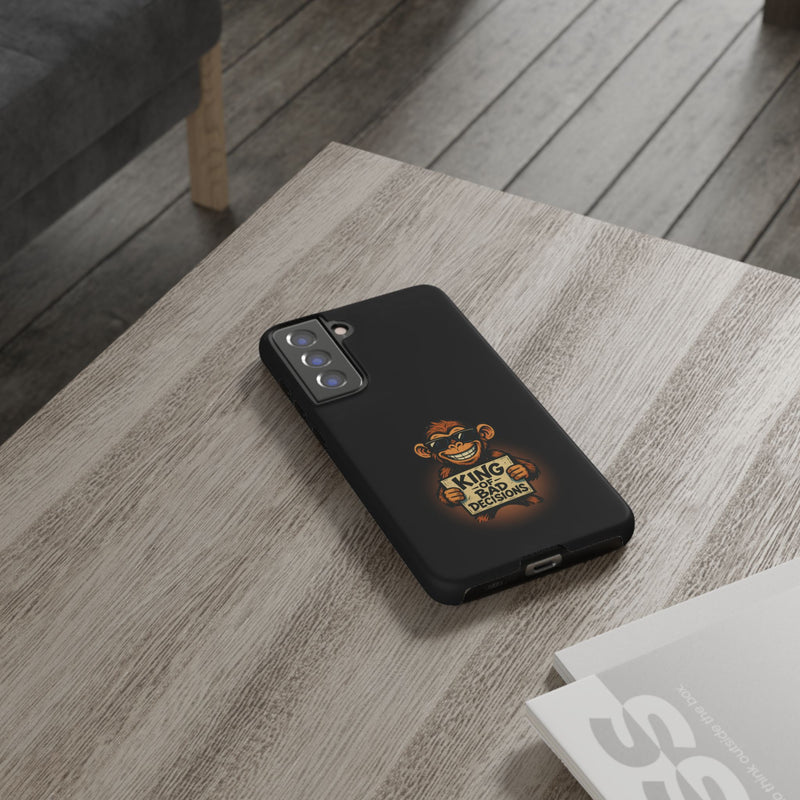 King of Bad Decisions-Tough Phone Cases - Fits Most Phone Sizes!! (BLACK)