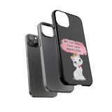 MY CAT AND I TALK CRAP -Tough Phone Cases - Fits Most Phone Sizes!! (BLACK)