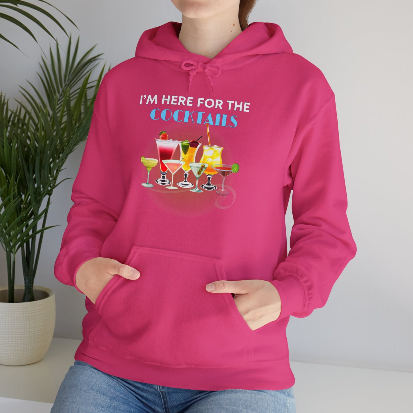 I'M HERE FOR THE COCKTAILS -Unisex Heavy Blend Hooded Sweatshirt (VARIETY OF COLORS) “Trendy Happy Hour Hoodie”