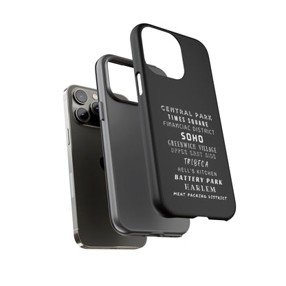 NYC NEIGHBORHOODS -Tough Phone Cases - Fits Most Phone Sizes!! (Dark GREY) "Great Gift For NYC Travelers"
