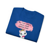 MY CAT AND I TALK CRAP- T Shirt (VARIETY OF COLORS)