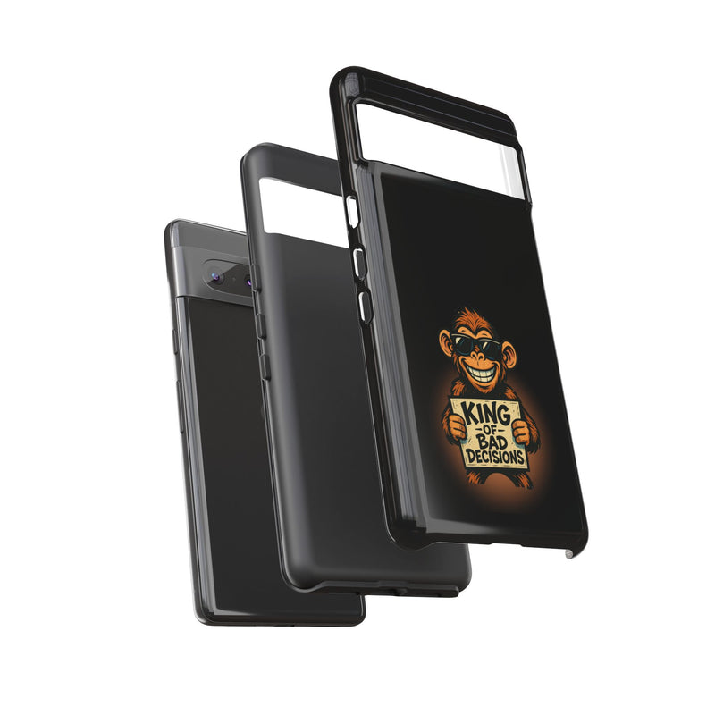 King of Bad Decisions-Tough Phone Cases - Fits Most Phone Sizes!! (BLACK)
