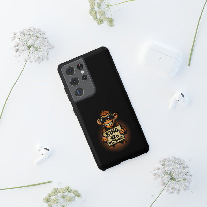 King of Bad Decisions-Tough Phone Cases - Fits Most Phone Sizes!! (BLACK)