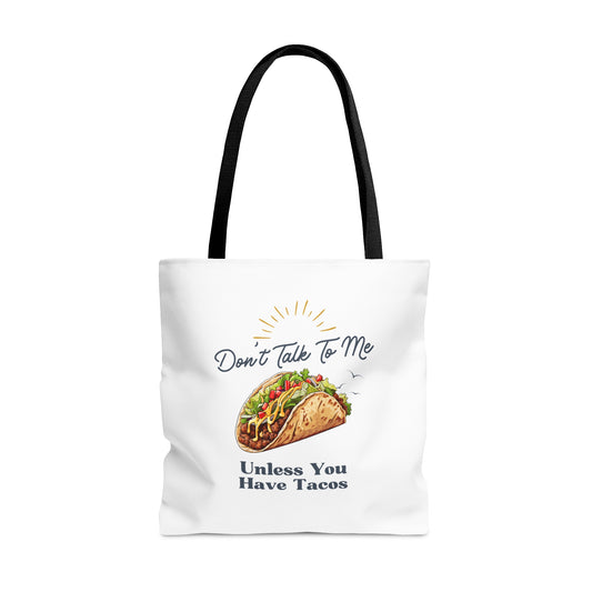 DON'T TALK TO ME UNLESS YOU HAVE TACOS- AOP Tote Bag-"Books Look Hotter In This Bag"