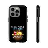I'M HERE FOR THE COCKTAILS-Tough Phone Cases - Fits Most Phone Sizes!! (BLACK)