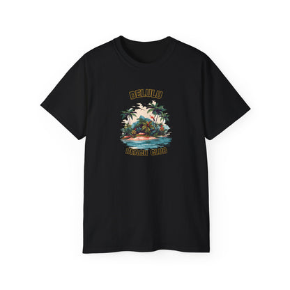 DELULU BEACH CLUB- T Shirt (VARIETY OF COLORS) “Jet Set in Streetwear Style”
