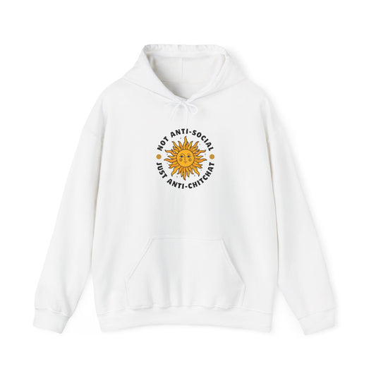NOT ANTI-SOCIAL, JUST ANTI CHITCHAT-  Unisex Heavy Blend Hooded Sweatshirt (LITE COLORS) “Trendy Campus Must Have Streetwear- Pullover for Back-to-School Fits”