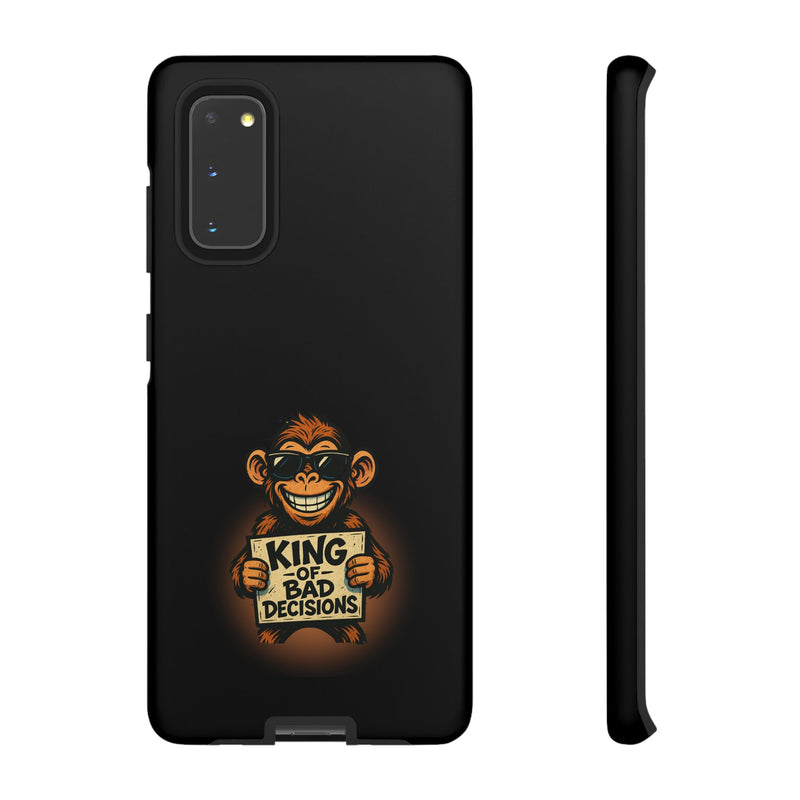 King of Bad Decisions-Tough Phone Cases - Fits Most Phone Sizes!! (BLACK)