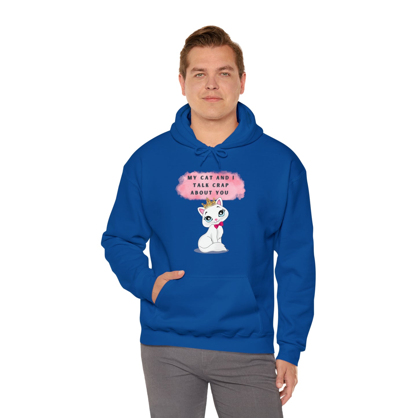 MY CAT AND I TALK CRAP ABOUT YOU- Unisex Heavy Blend Hooded Sweatshirt (VARIETY OF COLORS)  “Meow or Never Hoodie — Funny Cat Lover Streetwear”