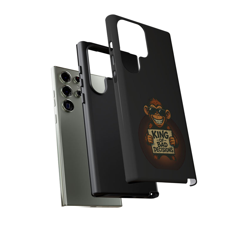 King of Bad Decisions-Tough Phone Cases - Fits Most Phone Sizes!! (BLACK)