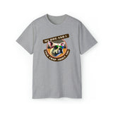 MY DOG AND I TALK CRAP ABOUT YOU- T Shirt (VARIETY OF COLORS)