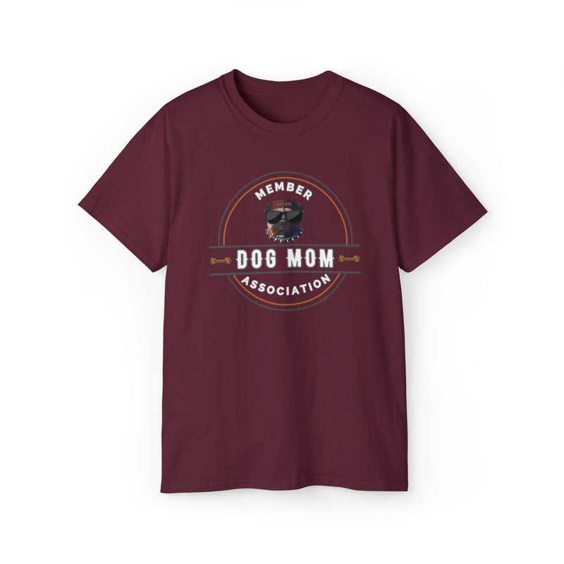 DOG MOM ASSOCIATION- T Shirt (VARIETY OF COLORS)