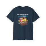 I'M HERE FOR THE COCKTAILS - T Shirt (variety Of Colors)