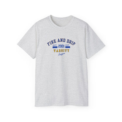 FIRE AND DRIP VARSITY 2001- T Shirt (VARIETY OF COLORS)   TOP PICK! “Elevate Your Everyday with a Statement Tee”