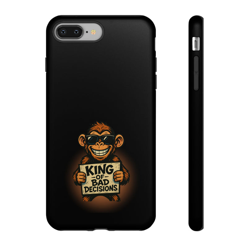 King of Bad Decisions-Tough Phone Cases - Fits Most Phone Sizes!! (BLACK)