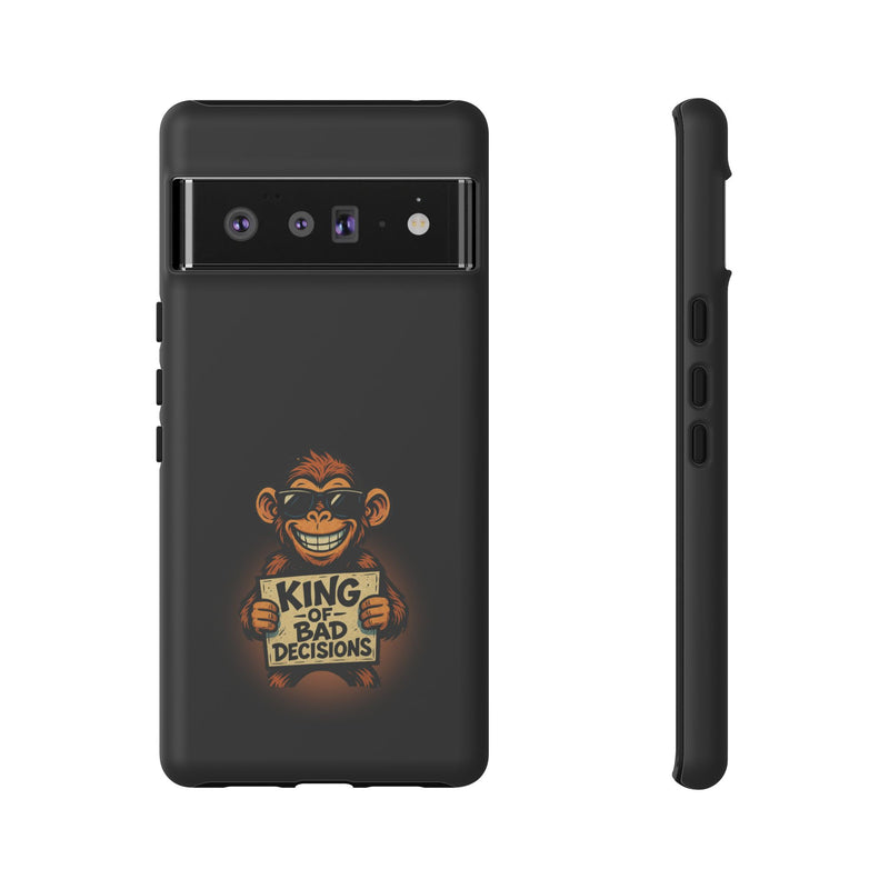King of Bad Decisions-Tough Phone Cases - Fits Most Phone Sizes!! (BLACK)