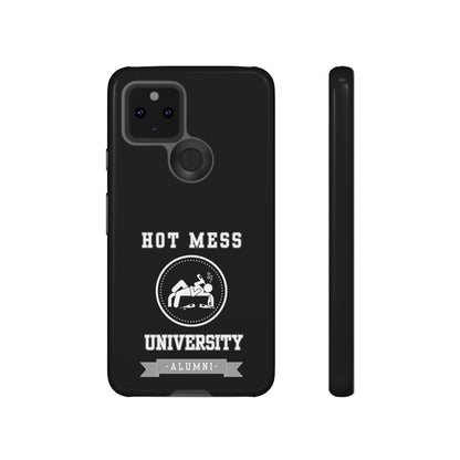 HOT MESS UNIVERSITY -Tough Phone Cases - Fits Most Phone Sizes!! (BLACK) "A+ In Phone Etiquette"