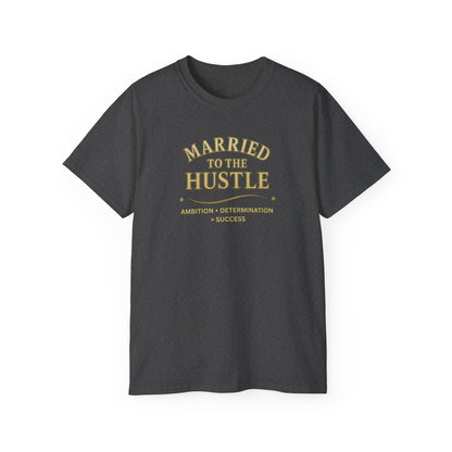 MARRIED TO THE HUSTLE- T Shirt (Variety Of Dark Colors) "Committed To The Grind"