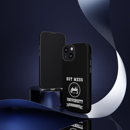 HOT MESS UNIVERSITY -Tough Phone Cases - Fits Most Phone Sizes!! (BLACK) "A+ In Phone Etiquette"