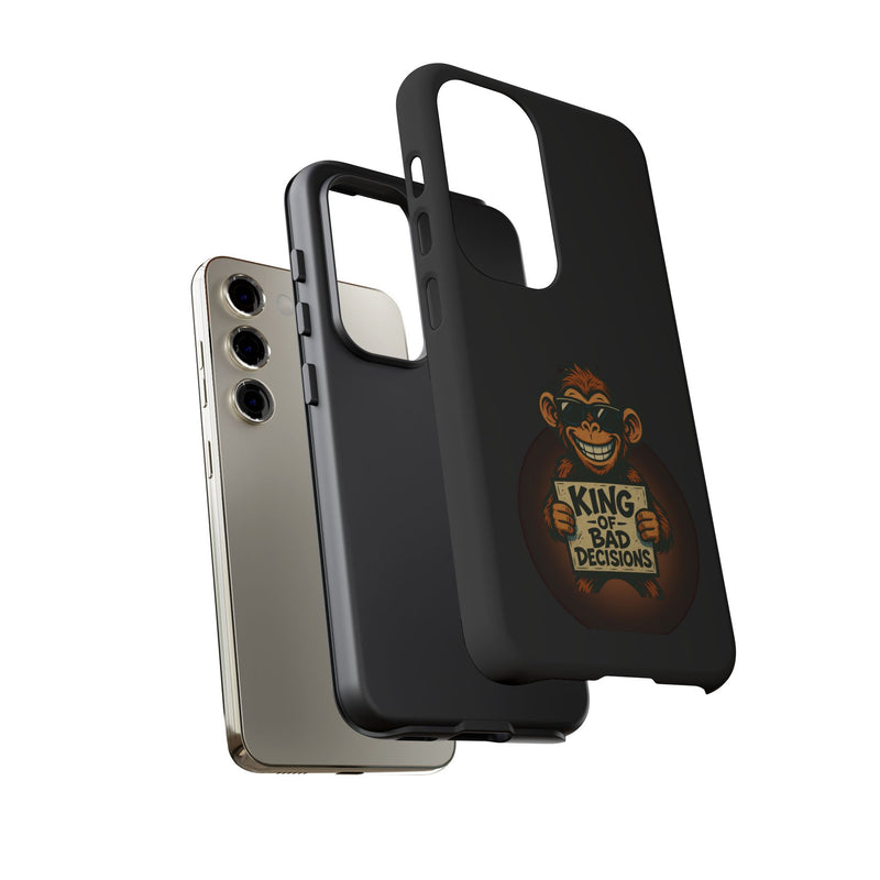 King of Bad Decisions-Tough Phone Cases - Fits Most Phone Sizes!! (BLACK)