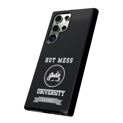 HOT MESS UNIVERSITY -Tough Phone Cases - Fits Most Phone Sizes!! (BLACK) "A+ In Phone Etiquette"