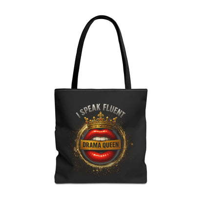 I SPEAK FLUENT DRAMA QUEEN-TOTE BAG (BLACK) "Confidence With A Crown"