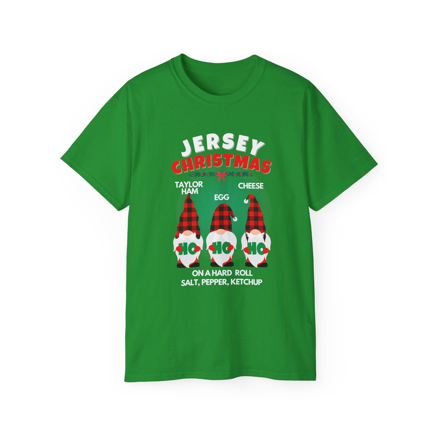 "JERSEY CHRISTMAS -TAYLOR HAM EGG AND CHEESE"- - T Shirt (VARIETY OF COLORS)"Which Exit"
