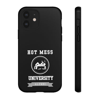 HOT MESS UNIVERSITY -Tough Phone Cases - Fits Most Phone Sizes!! (BLACK) "A+ In Phone Etiquette"