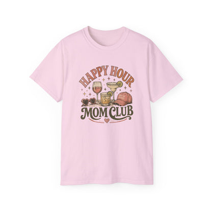 HAPPY HOUR-MOM CLUB - T-Shirt (VARIETY OF COLORS)