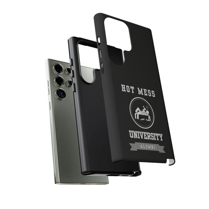 HOT MESS UNIVERSITY -Tough Phone Cases - Fits Most Phone Sizes!! (BLACK) "A+ In Phone Etiquette"